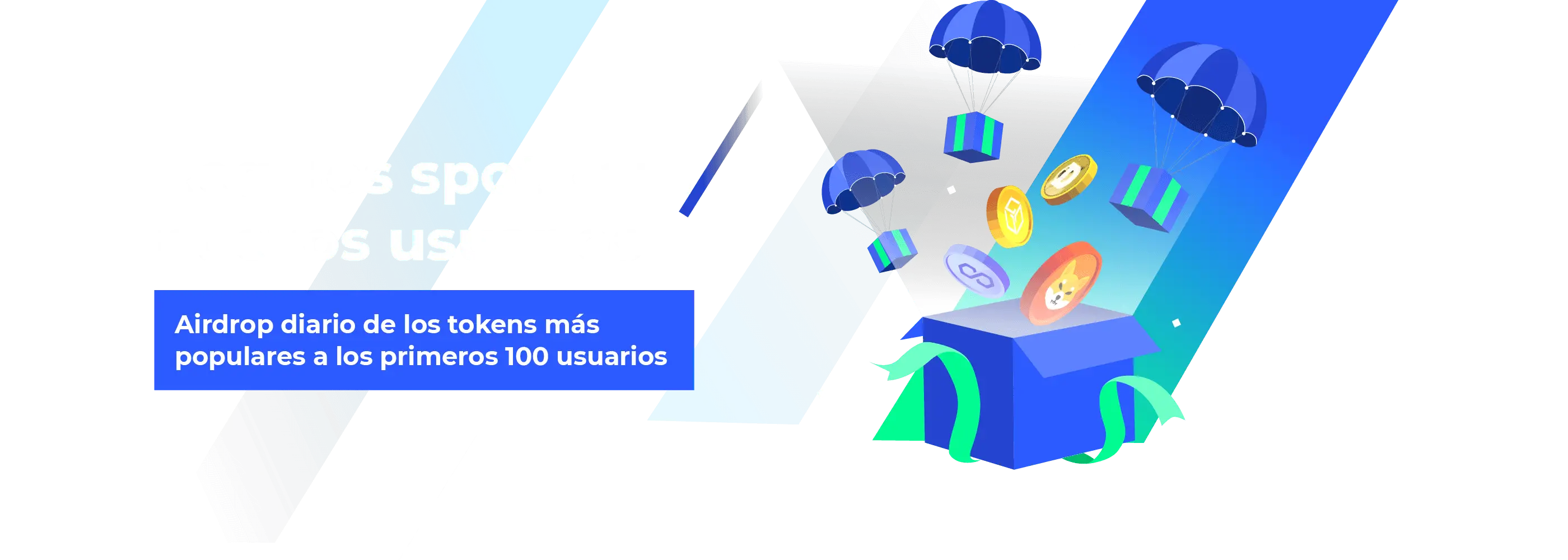 Regalos spot para nuevos usuarios: Airdrop diario de los tokens más  populares a los primeros 100 usuarios