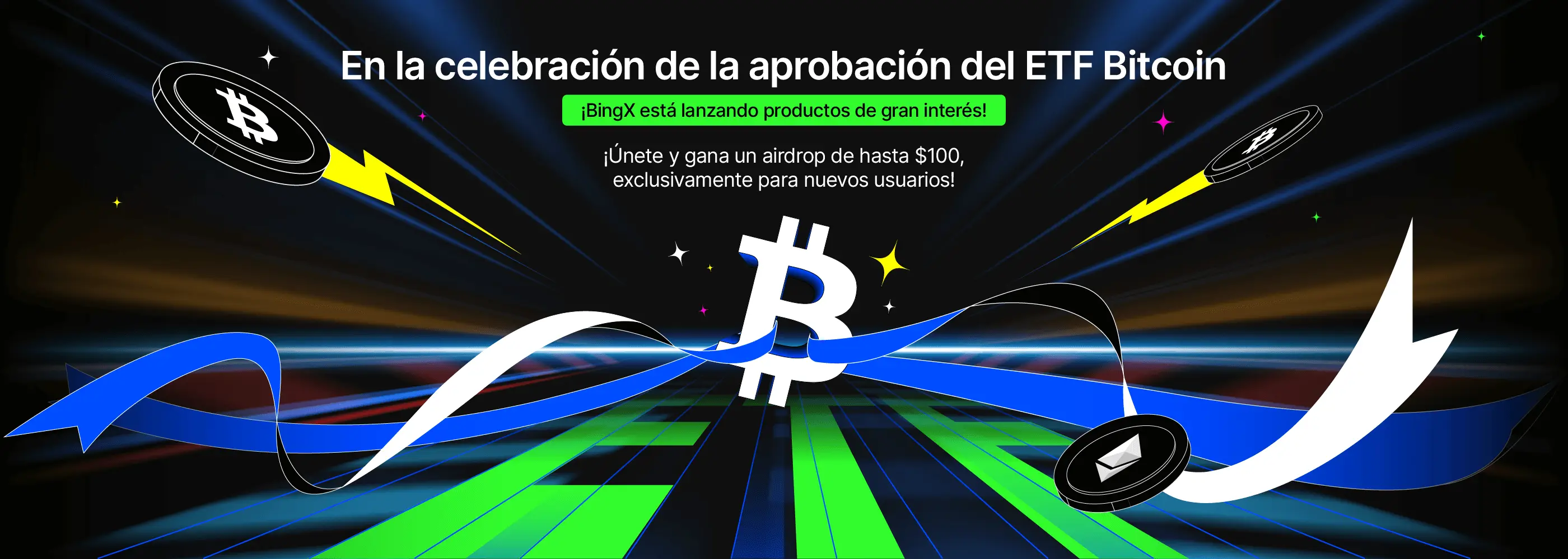 Celebrando la aprobación del ETF de Bitcoin: Productos de Capital  exclusivos con alto interés para nuevos usuarios