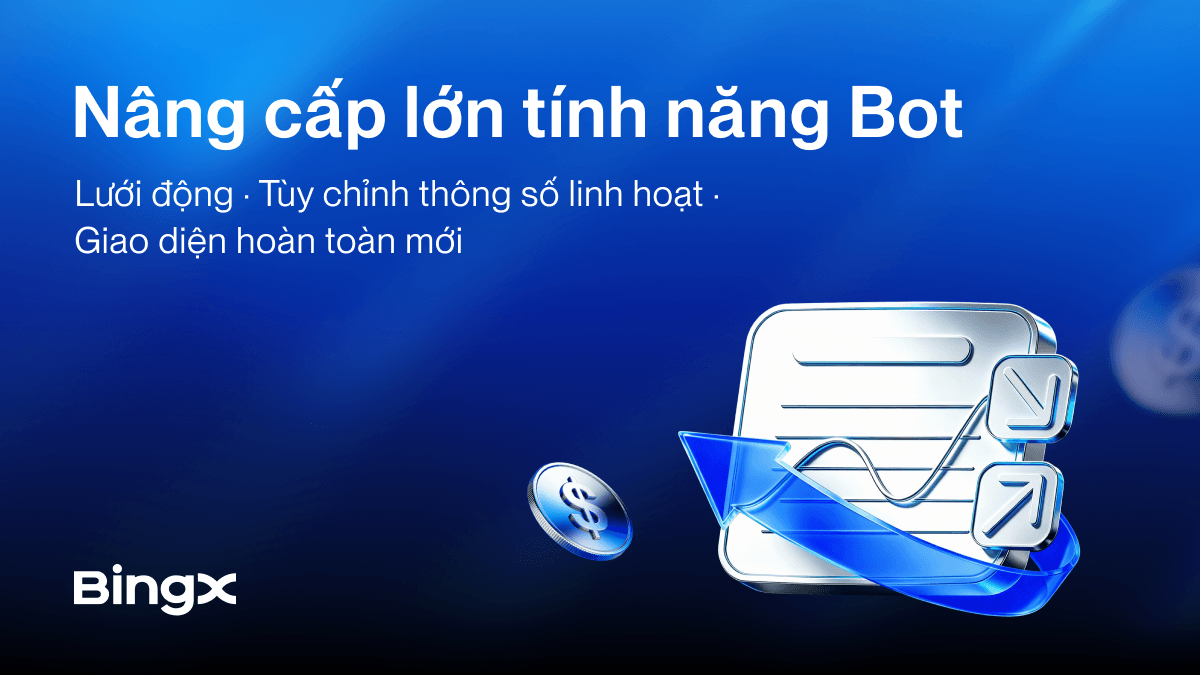 BingX nâng cấp hạ tầng Bot Trading, tăng tính linh hoạt cho chiến lược Futures
