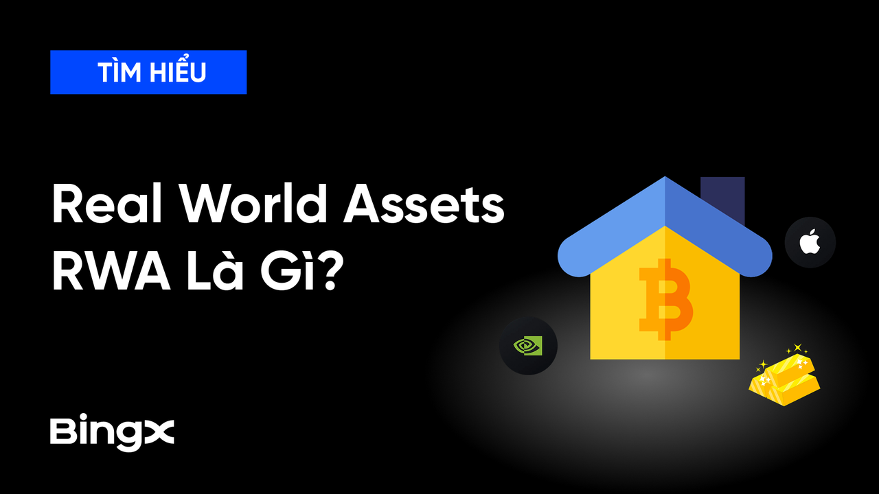 RWA Là Gì? Vì Sao Phố Wall "Đổ Xô" Đưa Tài Sản Thực Lên Blockchain?