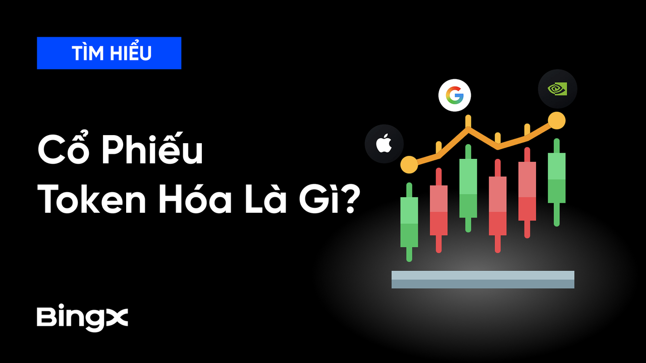 Cổ Phiếu Token Hóa Là Gì? Mảnh Ghép RWA Đưa Chứng Khoán Lên Blockchain