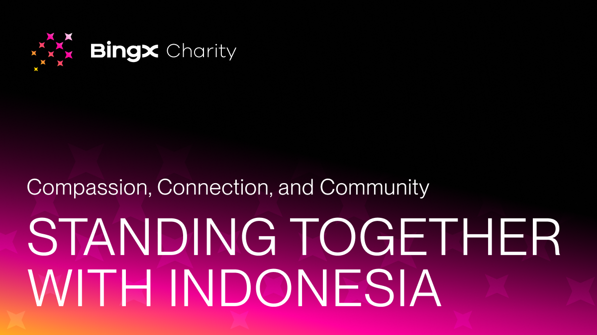 BingX Charity Launches Emergency Relief Initiative for Communities Affected by Volcanic Eruptions in Indonesia